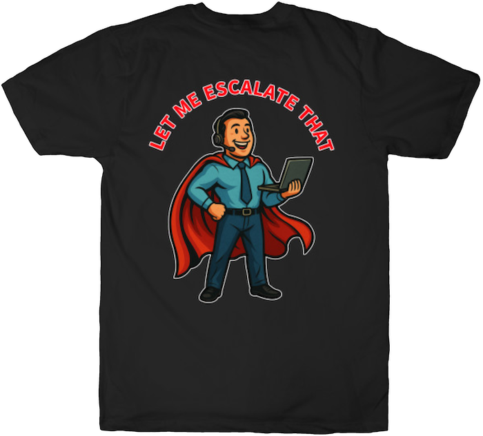 Frustrated cartoon office worker in a cape holding a laptop, with the text 'Let Me Escalate That'.