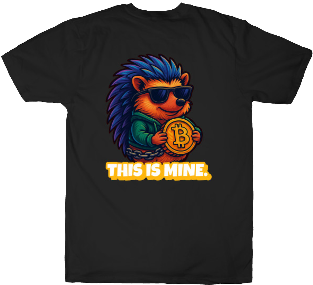 Cartoon hedgehog in hoodie and sunglasses clutching a Bitcoin tightly with the phrase 'THIS IS MINE.'